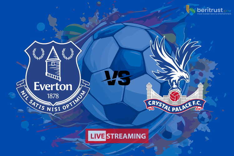 Link Live Streaming Everton vs Crystal Palace Pada Piala FA 2024: Cek Prediksi Susunan Pemain, Kick Off Jam Berapa dan Tayang di Mana?