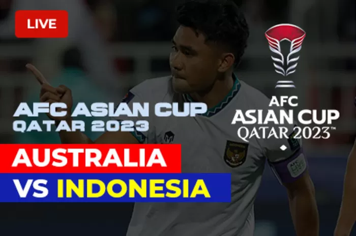 Piala Asia 2023 : Link Live Streaming Australia vs Timnas Indonesia Yang Segera Berlangsung di Vision+