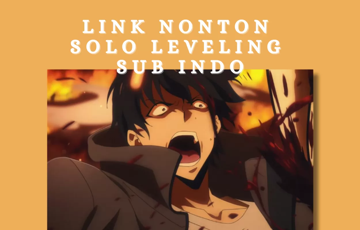 4 Link Nonton Solo Leveling Sub Indo Episode 1 – Tamat, Streaming Gratis dan Legal Lewat Link Ini