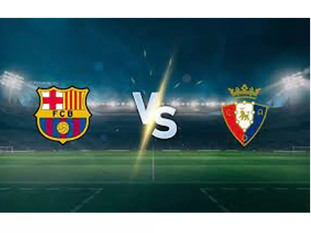 Ini Prediksi Skor Akhir Laga Antara Barcelona vs Osasuna di La Liga Spanyol 1 Februari 2024 Pukul 01.00 WIB